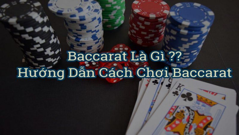 Quy tắc trong khi chơi bài Baccarat là gì?